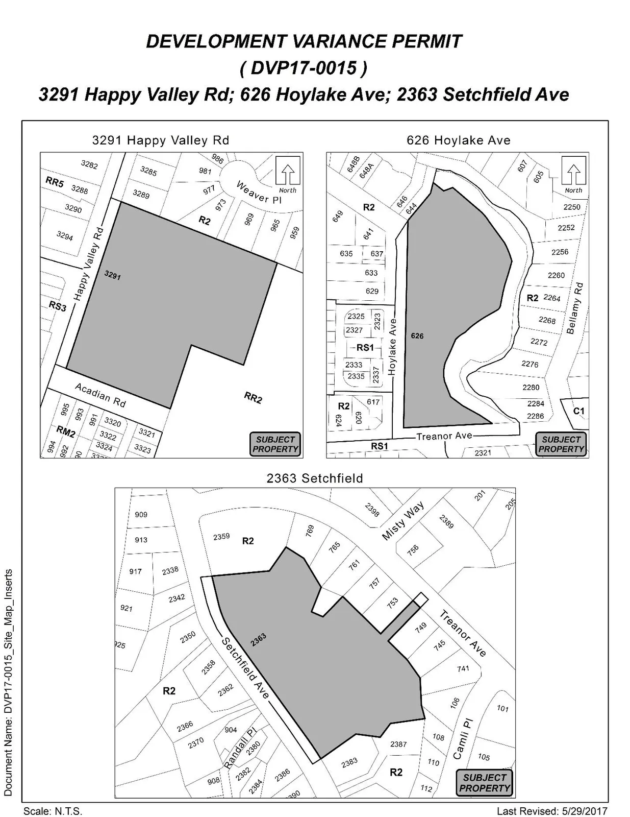 Site maps for 3291 Happy Valley Rd; 626 Hoylake Ave; 2363 Setchfield Ave